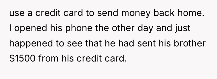 use a credit card to send money back home. I...