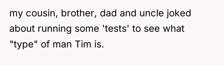 my cousin, brother, dad and uncle joked about running some...