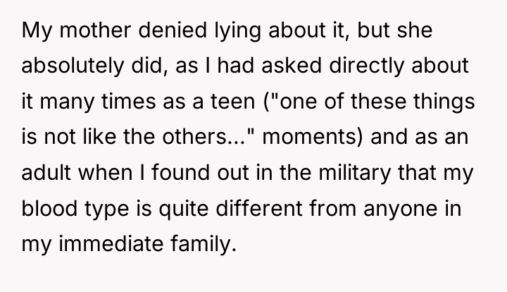 My mother denied lying about it, but she absolutely did,...
