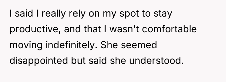 I said I really rely on my spot to stay...