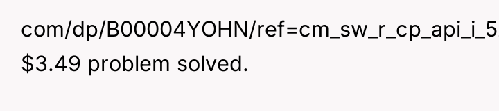 com/dp/B00004YOHN/ref=cm_sw_r_cp_api_i_5zaDDbRN85DW1 $3.49 problem solved.