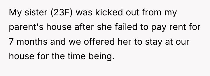 My sister (23F) was kicked out from my parent's house...
