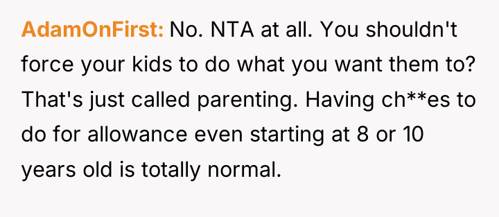 AdamOnFirst No. NTA at all. You shouldn't force your kids...