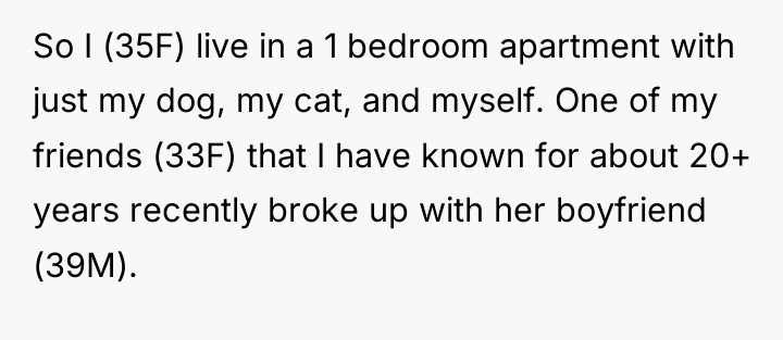 So I (35F) live in a 1 bedroom apartment with...