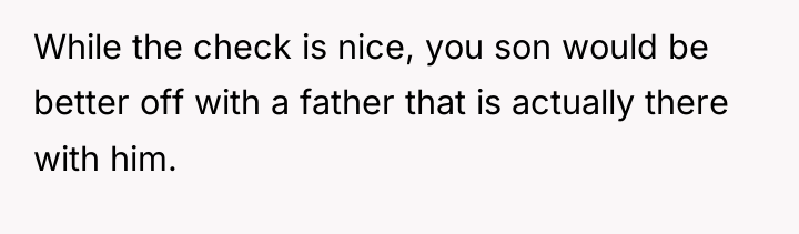 While the check is nice, you son would be better...