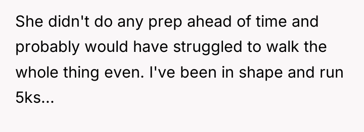 She didn't do any prep ahead of time and probably...
