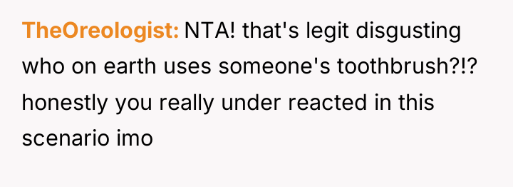 TheOreologist NTA! that's legit disgusting who on earth uses someone's...