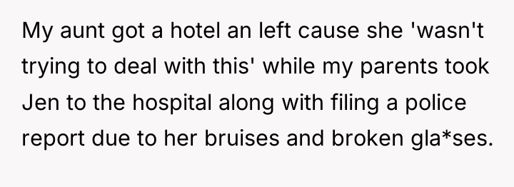My aunt got a hotel an left cause she 'wasn't...