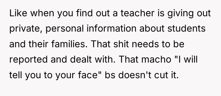 Like when you find out a teacher is giving out...