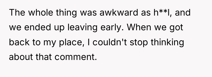 The whole thing was awkward as h**l, and we ended...