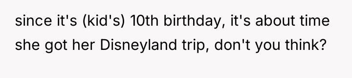 since it's (kid's) 10th birthday, it's about time she got...