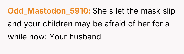 Odd_Mastodon_5910 She's let the mask slip and your children may...