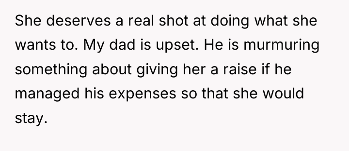 She deserves a real shot at doing what she wants...