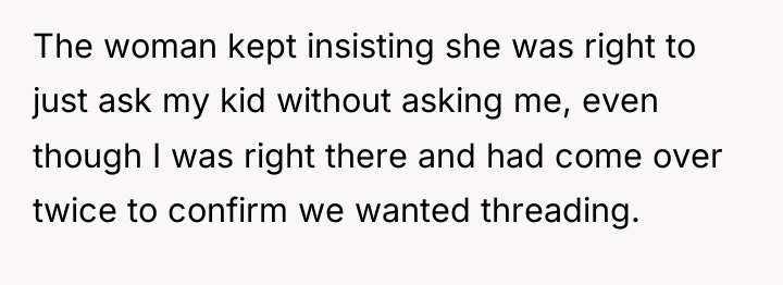 The woman kept insisting she was right to just ask...