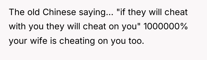 The old Chinese saying... "if they will cheat with you...