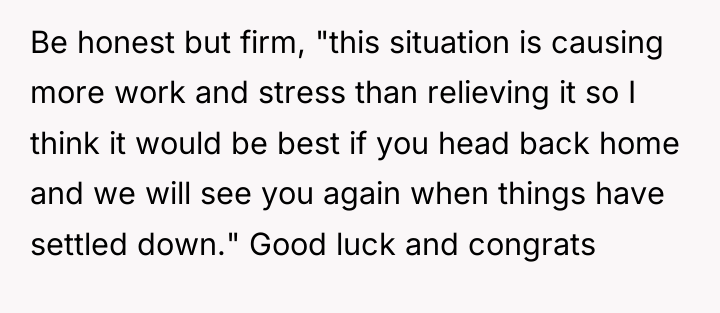 Be honest but firm, "this situation is causing more work...