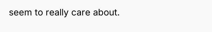 seem to really care about.