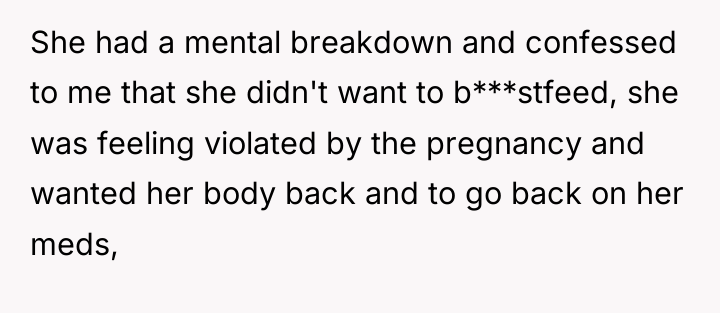 She had a mental breakdown and confessed to me that...