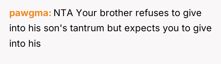 pawgma NTA Your brother refuses to give into his son's...