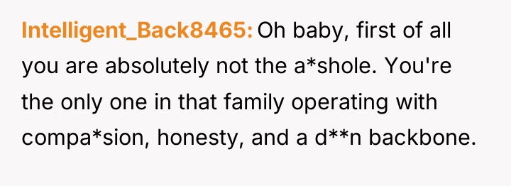 Intelligent_Back8465 Oh baby, first of all you are absolutely not...