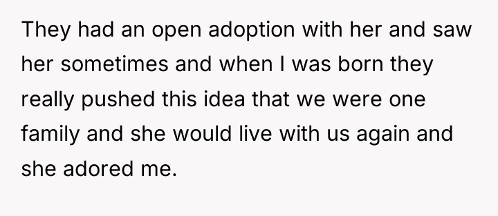 They had an open adoption with her and saw her...