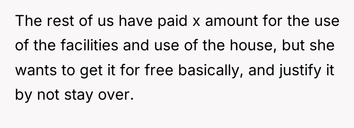 The rest of us have paid x amount for the...