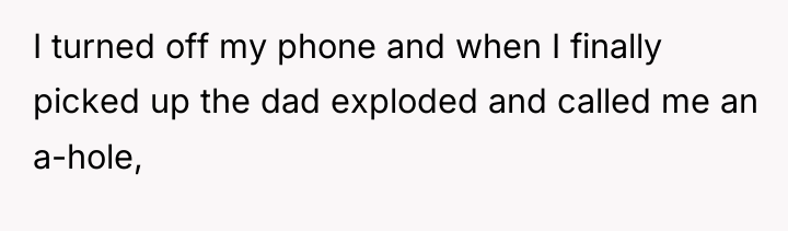 I turned off my phone and when I finally picked...