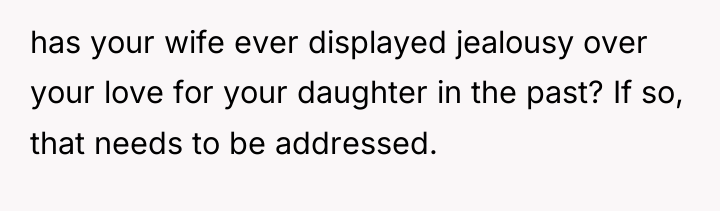 has your wife ever displayed jealousy over your love for...