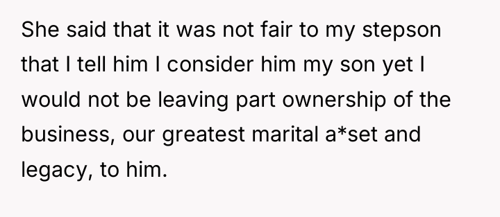 She said that it was not fair to my stepson...