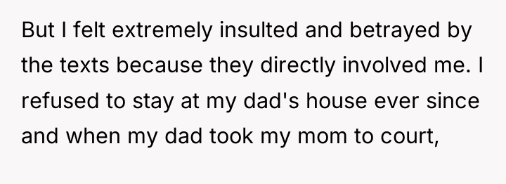 But I felt extremely insulted and betrayed by the texts...