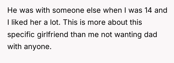 He was with someone else when I was 14 and...