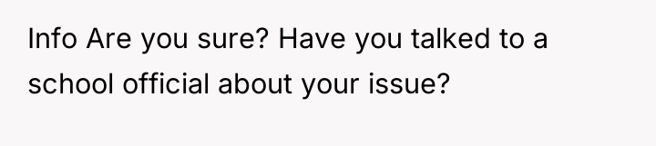 Info Are you sure? Have you talked to a school...