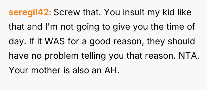 seregil42 Screw that. You insult my kid like that and...