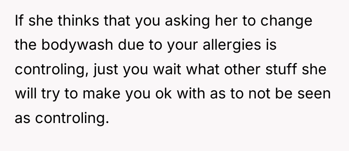 If she thinks that you asking her to change the...