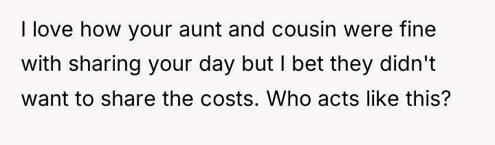I love how your aunt and cousin were fine with...