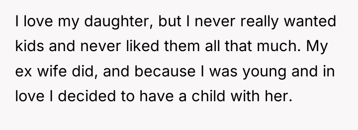 I love my daughter, but I never really wanted kids...