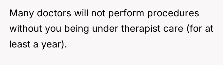 Many doctors will not perform procedures without you being under...