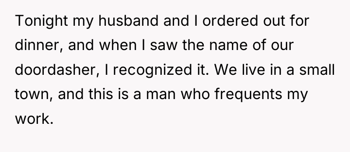 Tonight my husband and I ordered out for dinner, and...