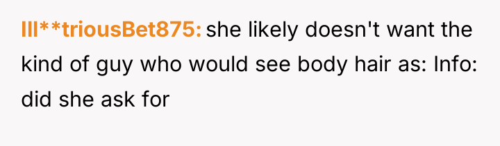 Ill**triousBet875 she likely doesn't want the kind of guy who...