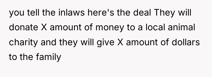 you tell the inlaws here's the deal They will donate...