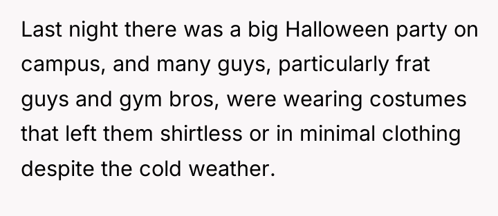 Last night there was a big Halloween party on campus,...