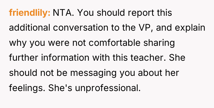 friendlily NTA. You should report this additional conversation to the...