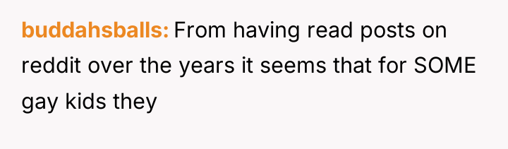 buddahsballs From having read posts on reddit over the years...
