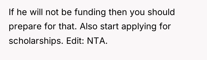 If he will not be funding then you should prepare...