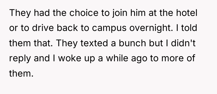 They had the choice to join him at the hotel...