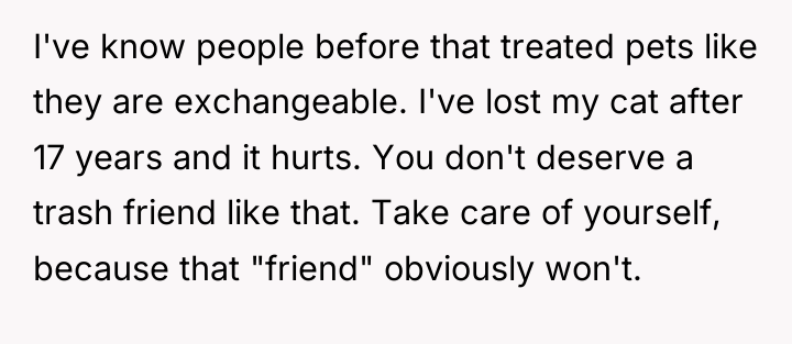 I've know people before that treated pets like they are...