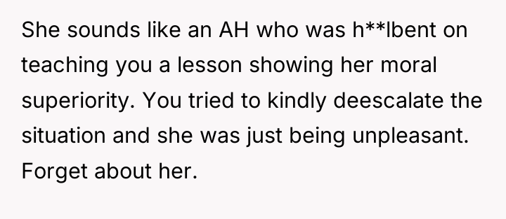 She sounds like an AH who was h**lbent on teaching...