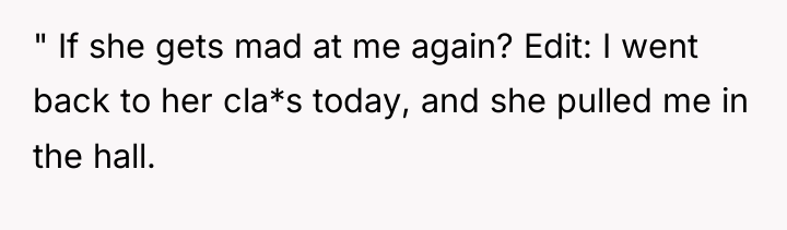 " If she gets mad at me again? Edit: I...