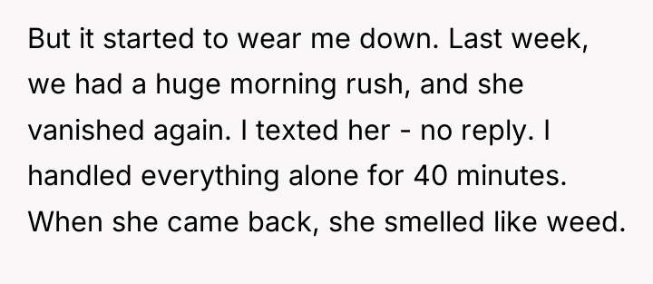 But it started to wear me down. Last week, we...