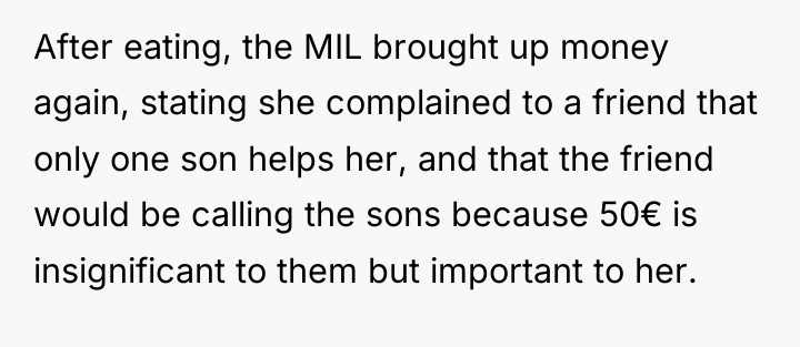 After eating, the MIL brought up money again, stating she...